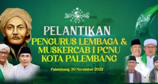 19 lembaga nanti yang akan dilantik," kata ketua PCNU Palembang KH Hendra Zainuddin Al Qodiri kepada media usai Rapat panitia, Jumat (18/11).