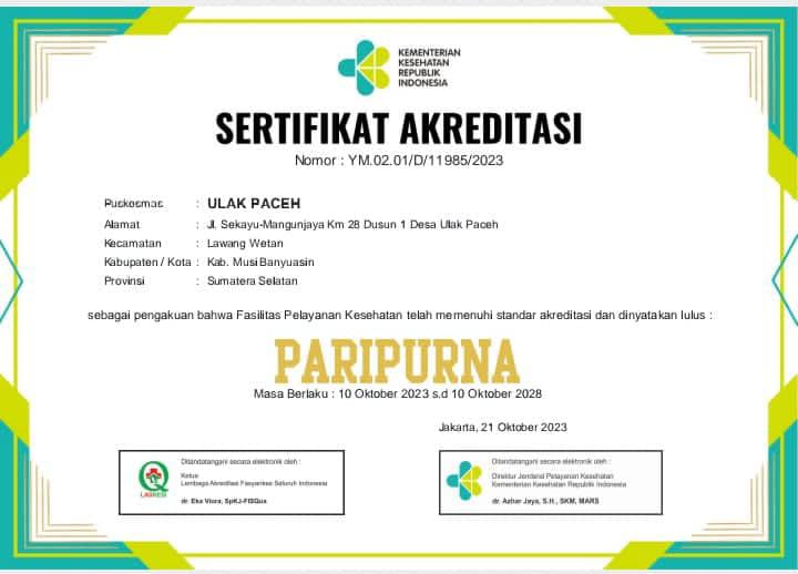Unit Pelaksana Teknis (UPT) Puskesmas Ulak Paceh mendapatkan Akreditasi Tingkat Paripurna dari Kementerian Kesehatan Republik Indonesia. (foto : Humas Pemkab Muba)