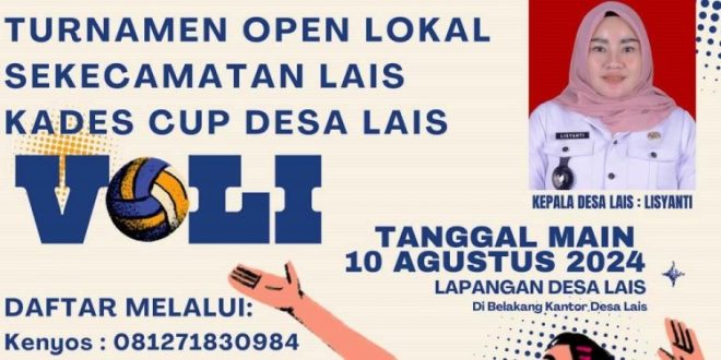 Poster pelaksanaan Turnamen Bola Voli se Kecamatan Lais memperebutkan Piala Kades Lais.