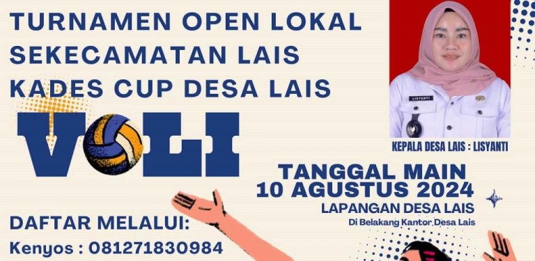 Poster pelaksanaan Turnamen Bola Voli se Kecamatan Lais memperebutkan Piala Kades Lais.