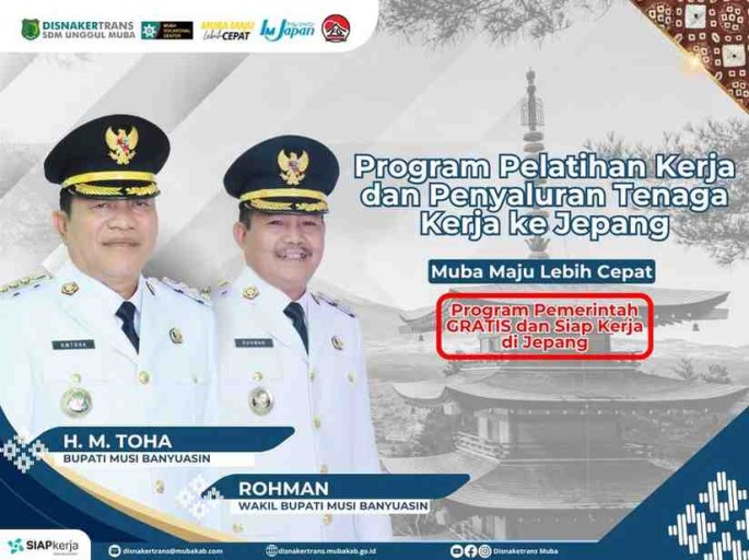 Kabupaten Musi Banyuasin (Muba) membuka kesempatan bagi lulusan SMA/SMK dan tenaga kerja muda untuk mengikuti Program Magang Kerja ke Jepang.