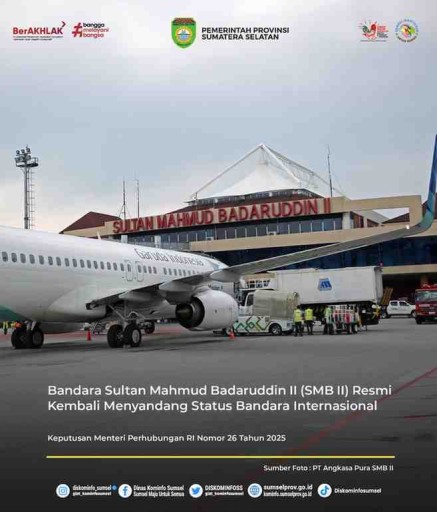 Bandara Sultan Mahmud Badaruddin II (SMB II) Palembang kini resmi kembali menyandang status bandara internasional.