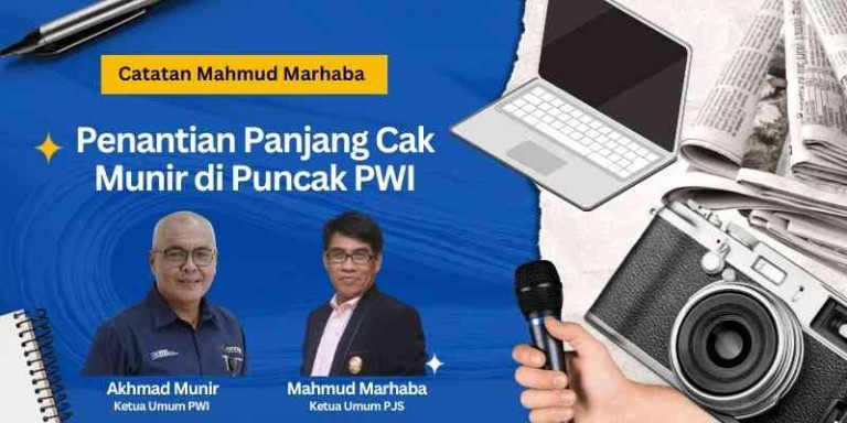 PERJALANAN Akhmad Munir menuju puncak kepemimpinan Persatuan Wartawan Indonesia (PWI) Pusat