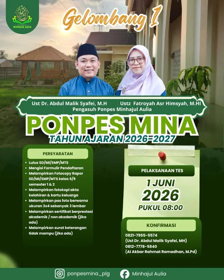 Pondok Pesantren (Ponpes) Minhajul Aulia (Mina) resmi membuka pendaftaran santri baru untuk Tahun Ajaran 2026-2027, dengan pelaksanaan seleksi Tes Gelombang I yang dijadwalkan pada Senin, 1 Juni 2026.