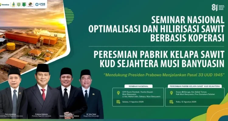 Dua agenda strategis dijadwalkan berlangsung berturut-turut pada 11 hingga 12 Agustus 2026, mencakup seminar nasional serta peresmian pabrik pengolahan sawit milik koperasi. (MUSINEWS.ID/TRI)